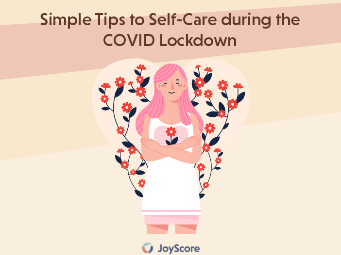 Simple Tips to Self-Care during the COVID Lockdown