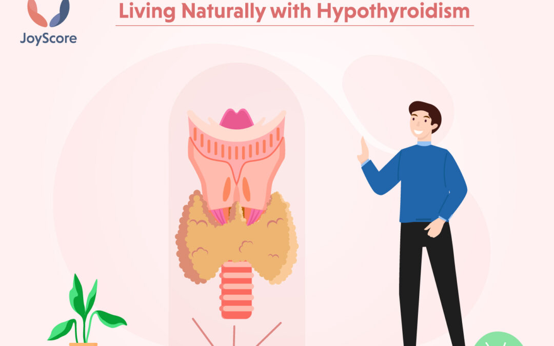 Living Naturally with Hypothyroidism