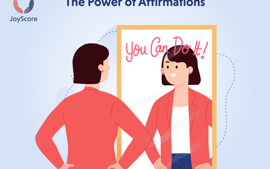 The Simple but Effective Power of Affirmations