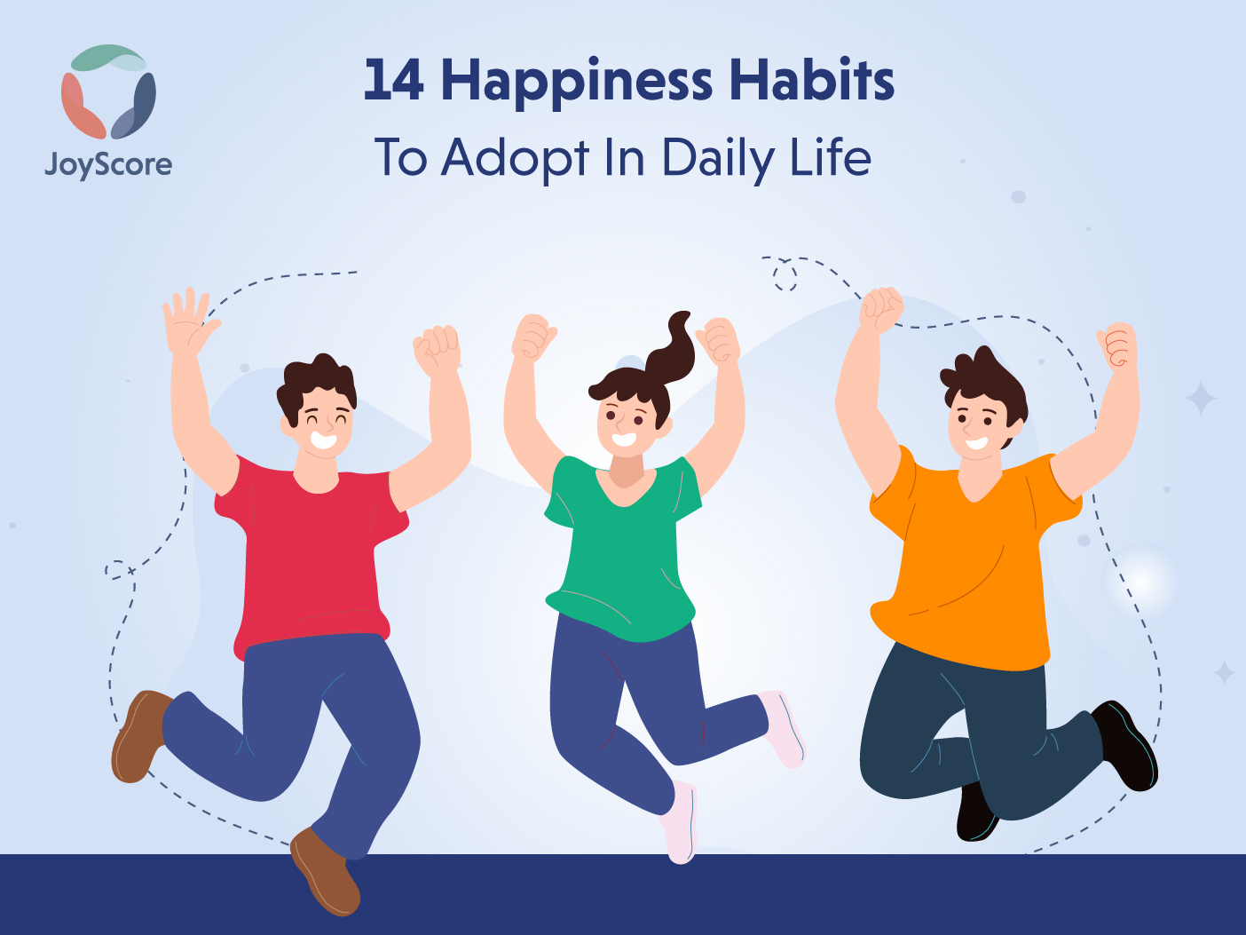 14 Happiness Habits To Add To Your Daily Routine