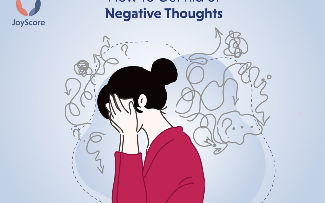 8 Incredible Ways To Get Rid Of Negative Thoughts