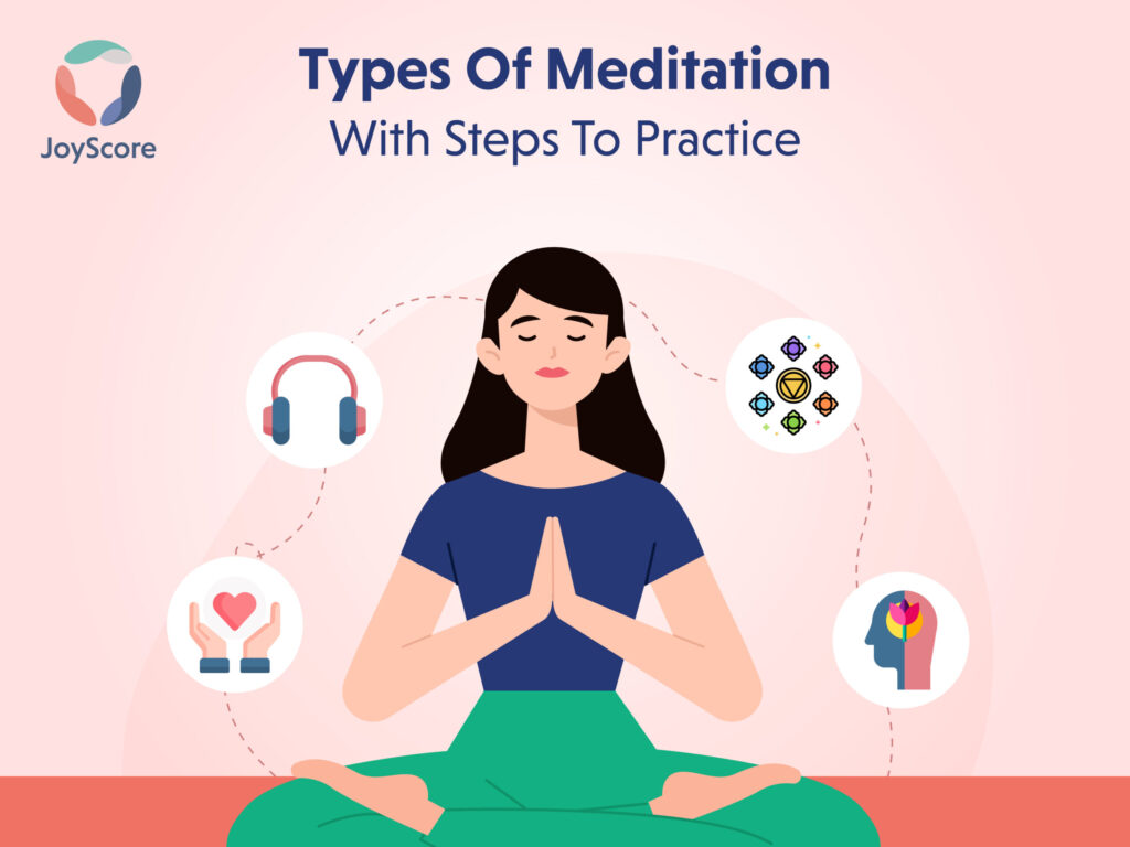 5 Types Of Meditations And Steps To Practice Them - JoyScore: The Joy ...