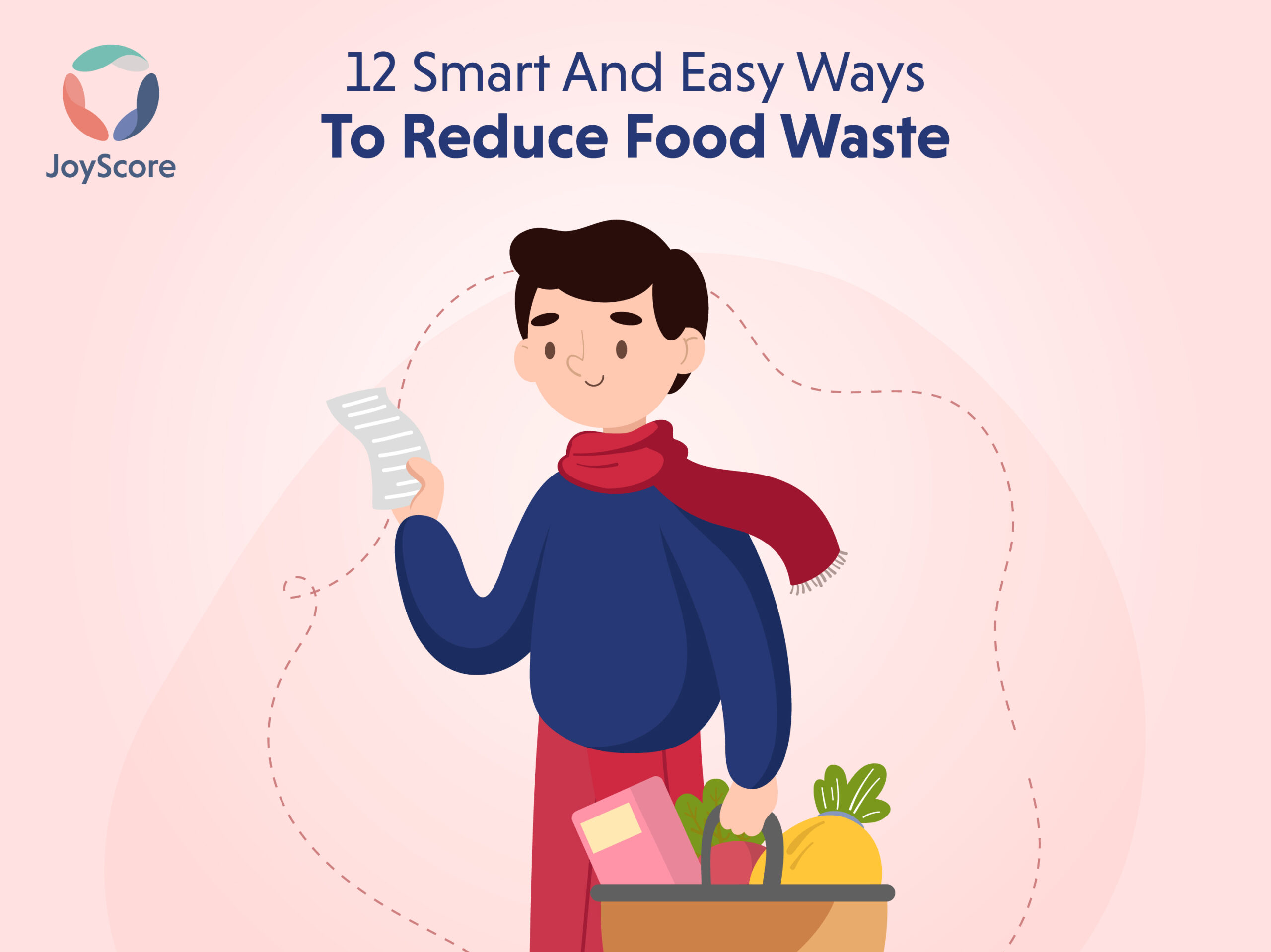 12 Smart And Easy Ways To Reduce Food Waste