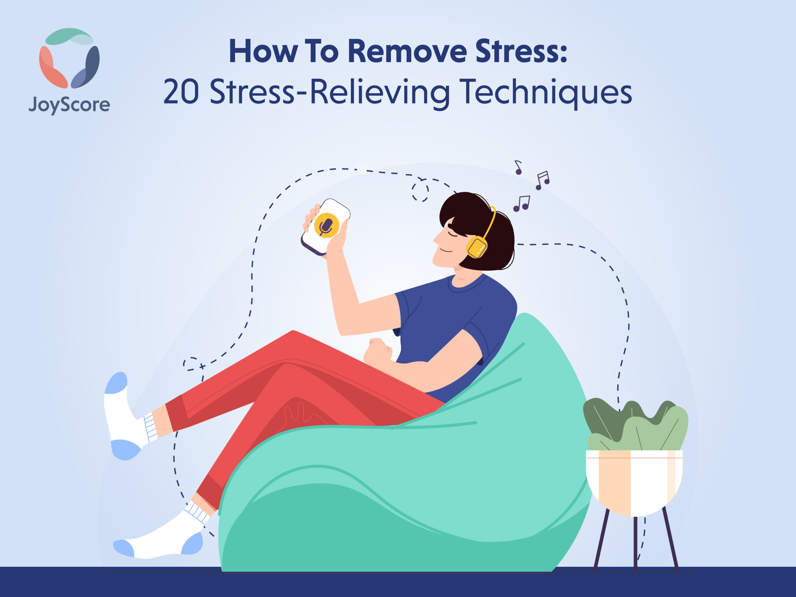 How to remove stress: 20 stress-relieving techniques