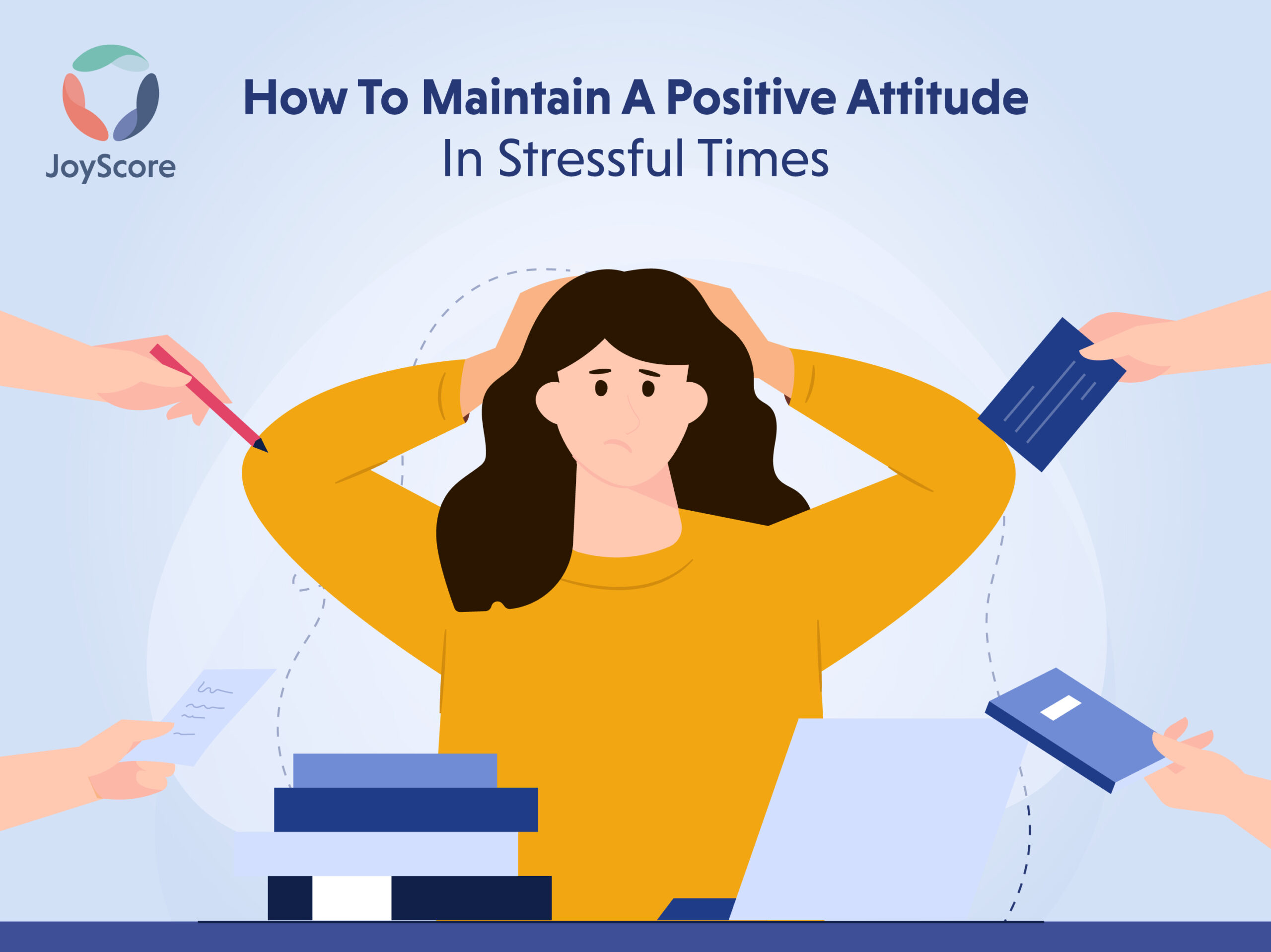 How to maintain a positive attitude in stressful times