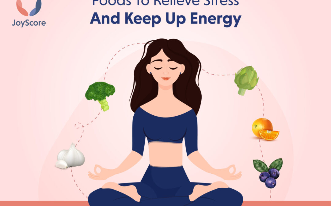 Top 14 Foods That Help You Relieve Stress And Keep Up Your Energy