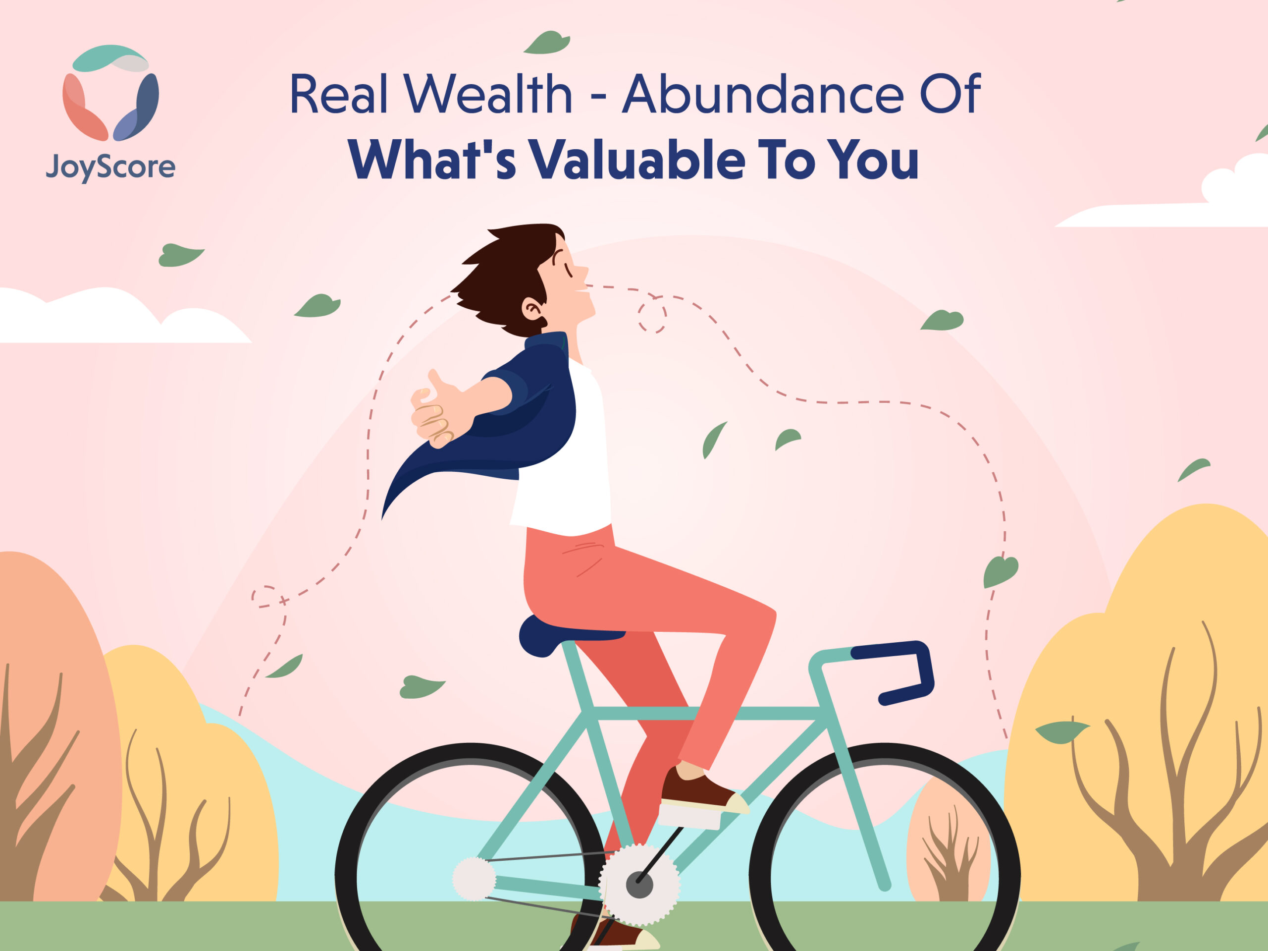 Real Wealth- Abundance Of What’s Valuable To You