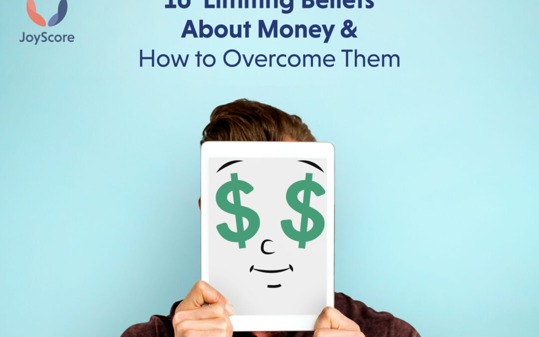 10 Most Common Limiting Beliefs About Money & How to Overcome Them