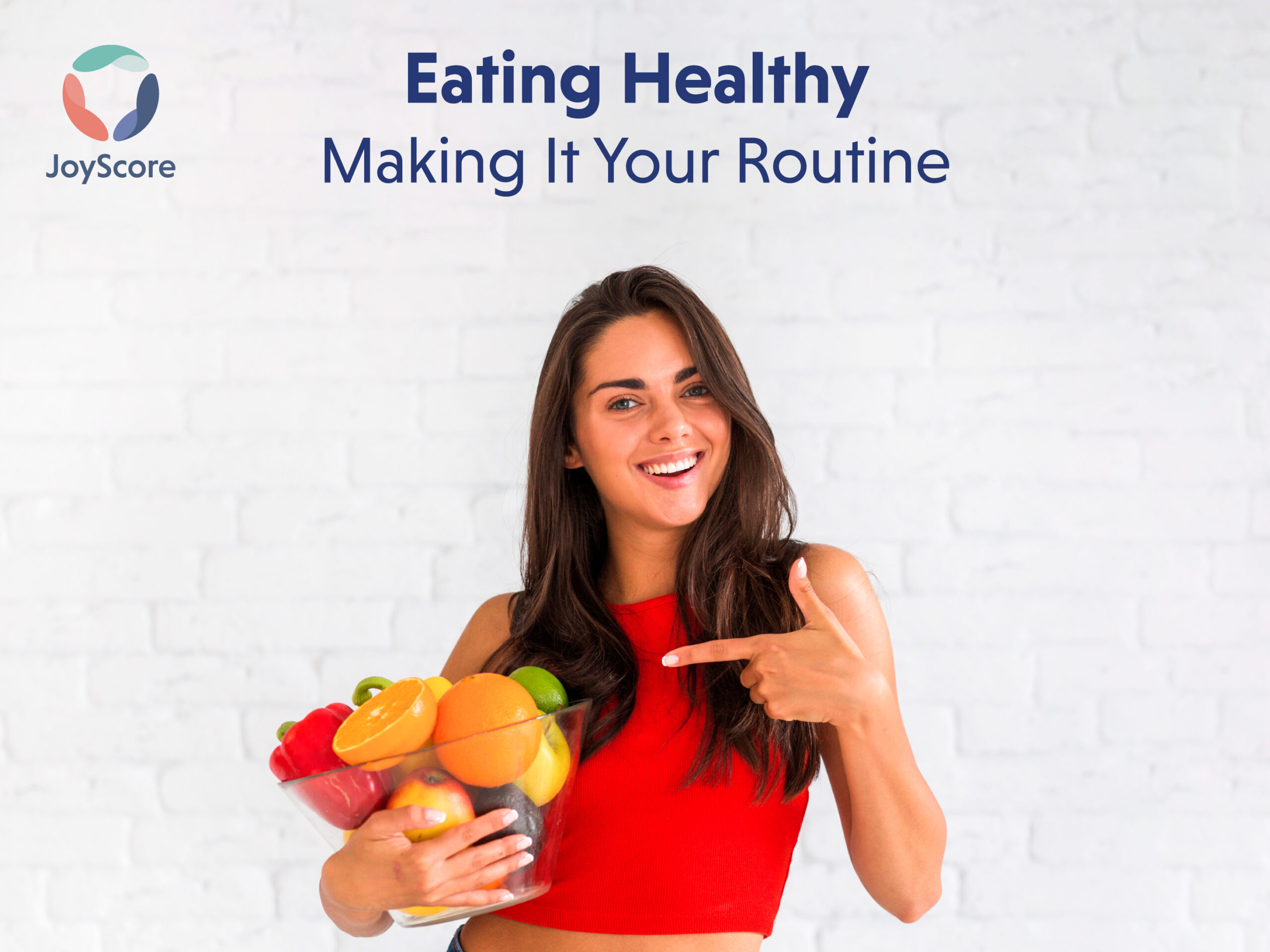 Eating Healthy-Making It Your Routine