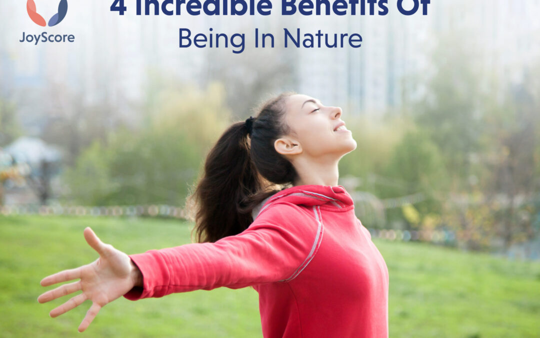 4 Benefits of Being in Nature