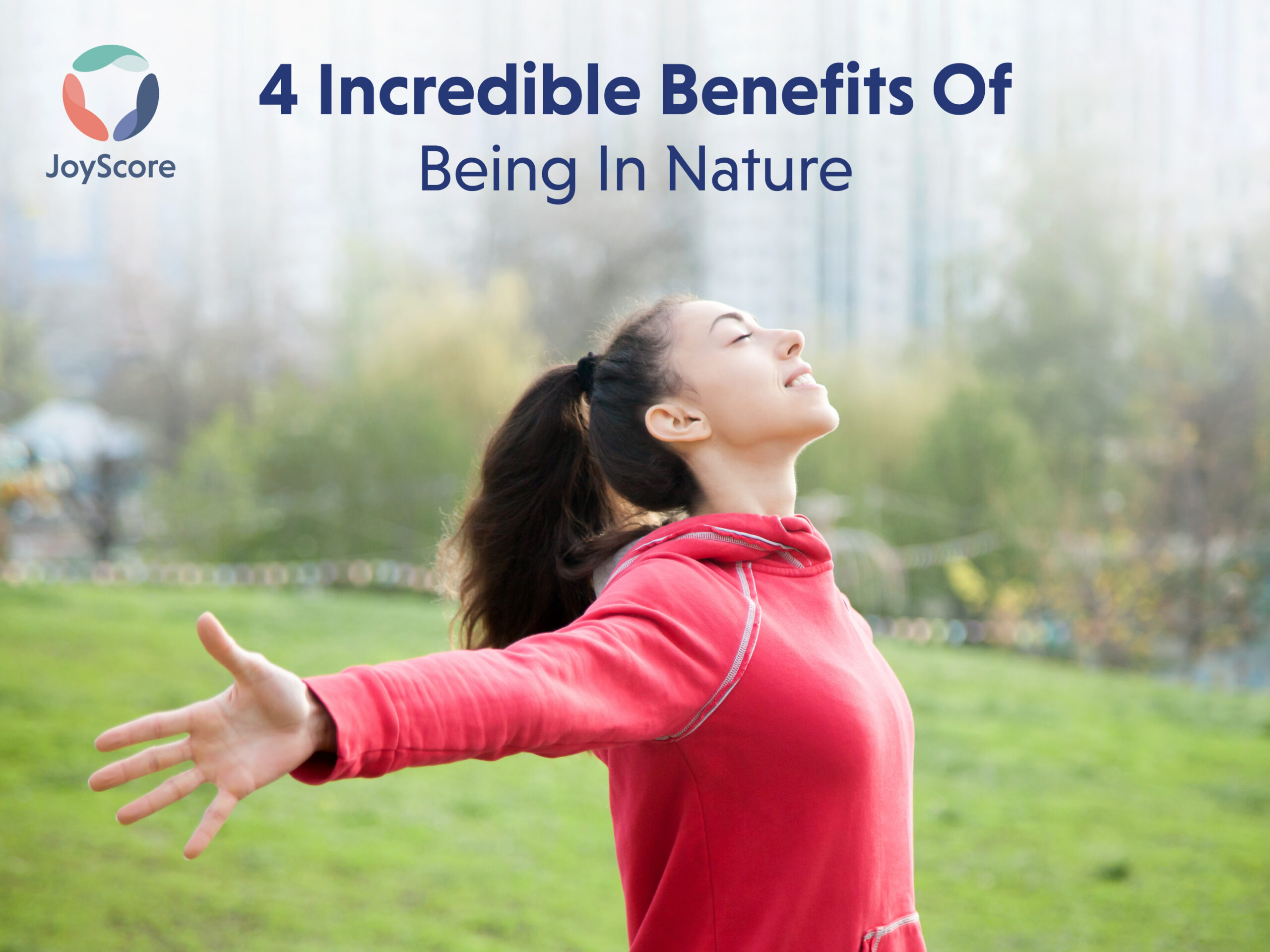 4 Benefits of Being in Nature
