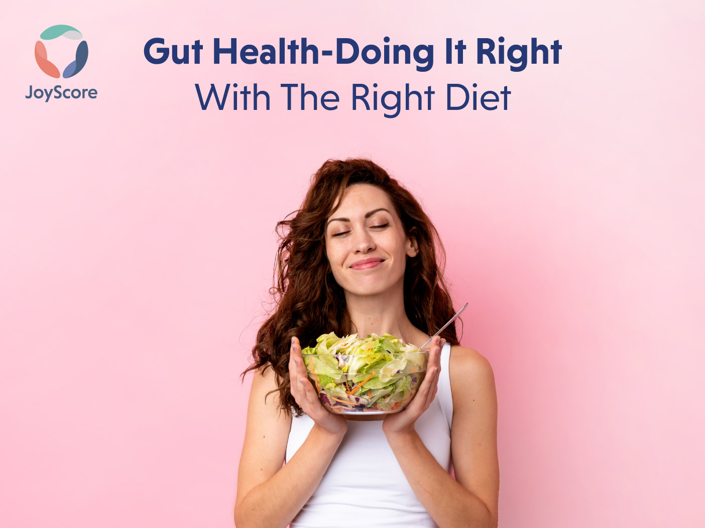 Gut Health-Doing It Right With The Right Diet
