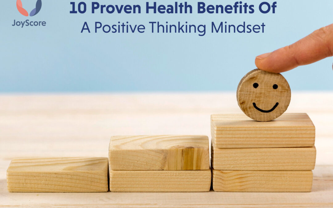 10 Proven Health Benefits of Positive Thinking Mindset