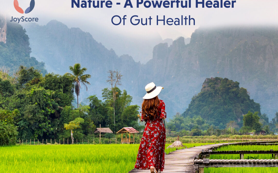 Benefits of Nature- A Powerful Healer of Gut Health