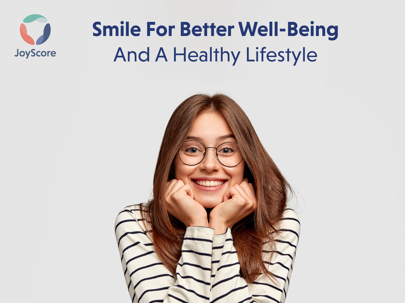 Smile For Better Well-Being And a Healthy Lifestyle