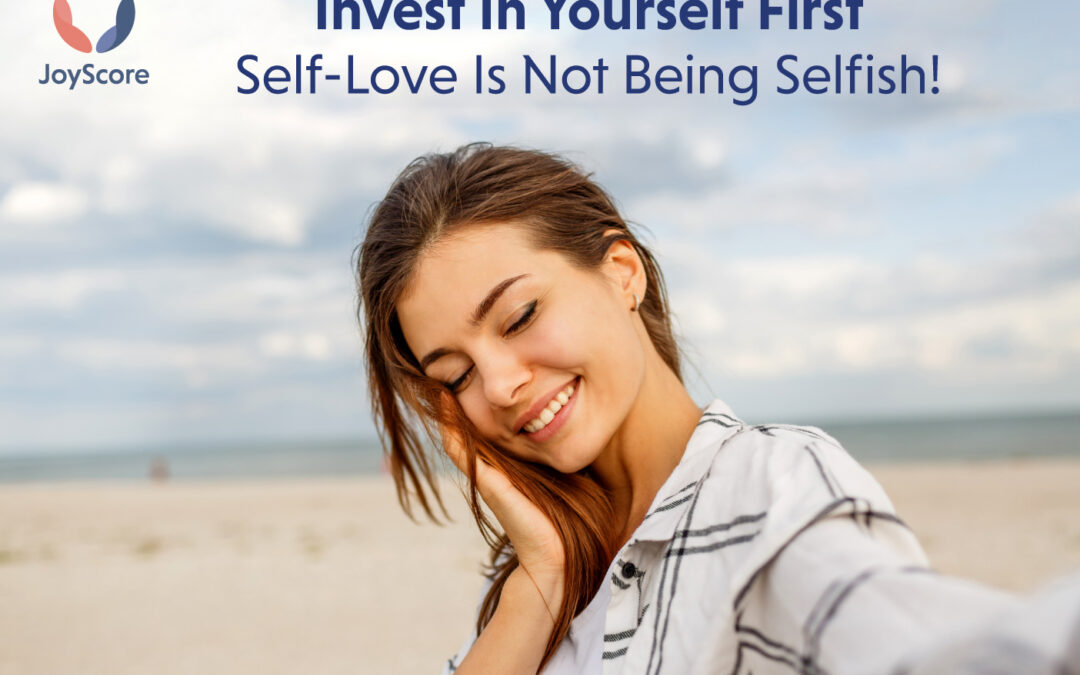 10 Reasons Why You Absolutely Must Love Yourself First