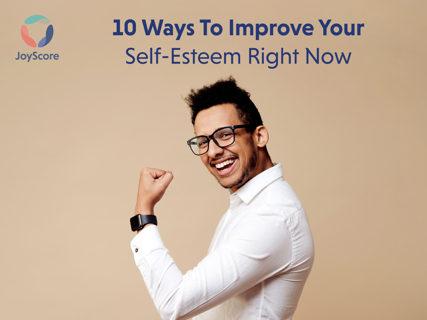 10 Healthy Ways To Improve Your Self-Esteem