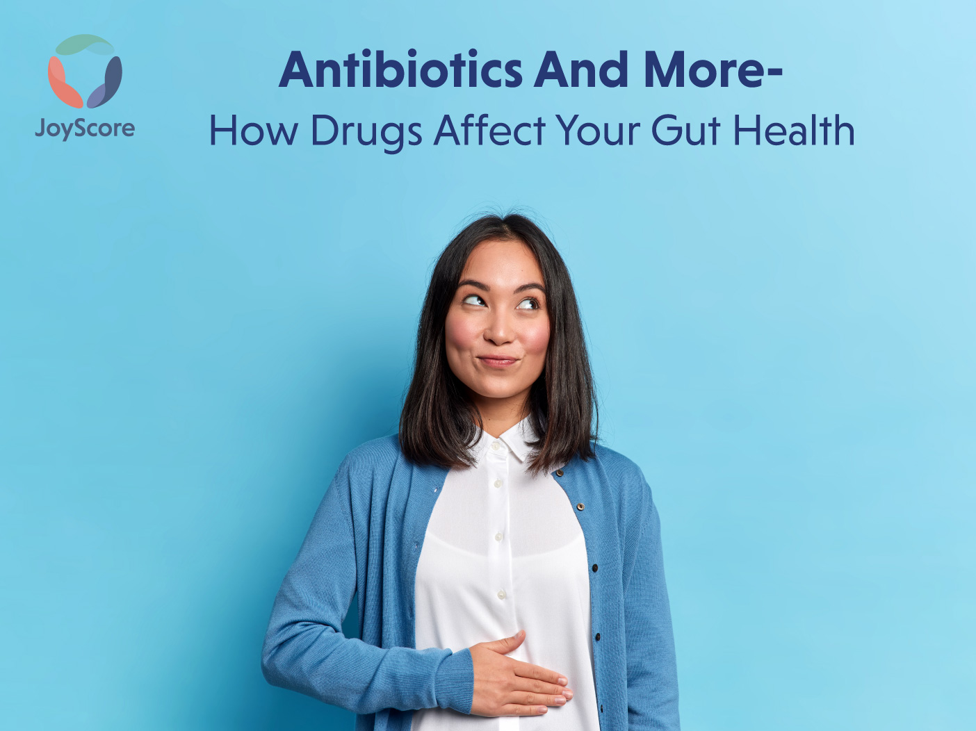 Antibiotics And More- How Drugs Affect Your Gut Health