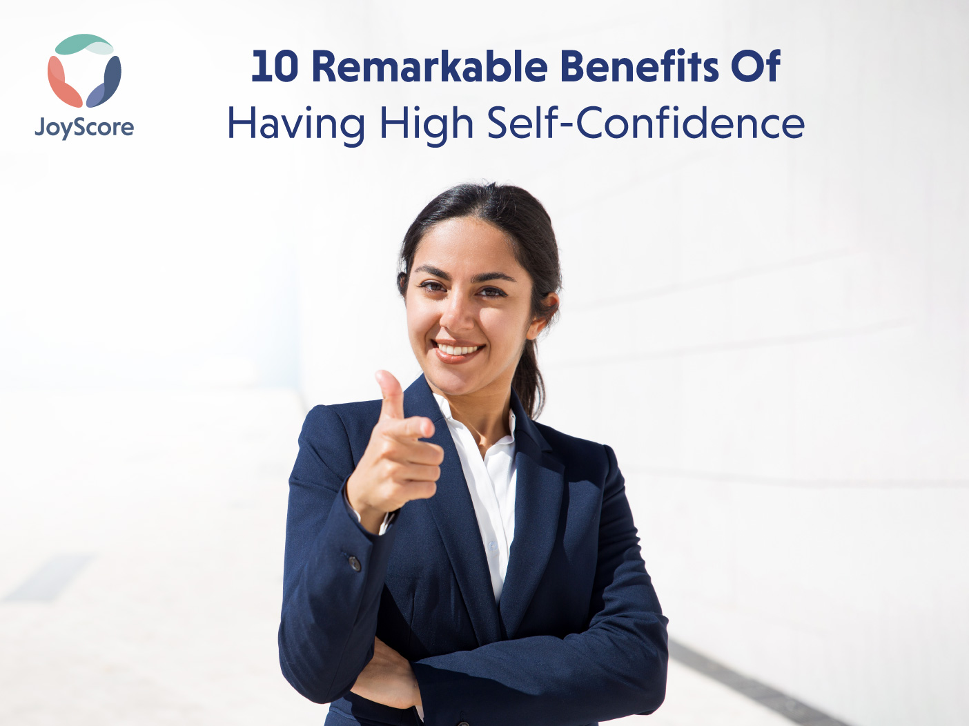 10 Benefits of Self-Confidence That Make it Great