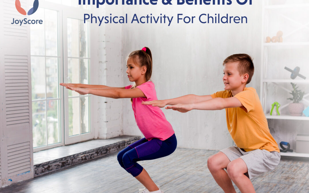 Importance and Benefits of Physical Activity for Children