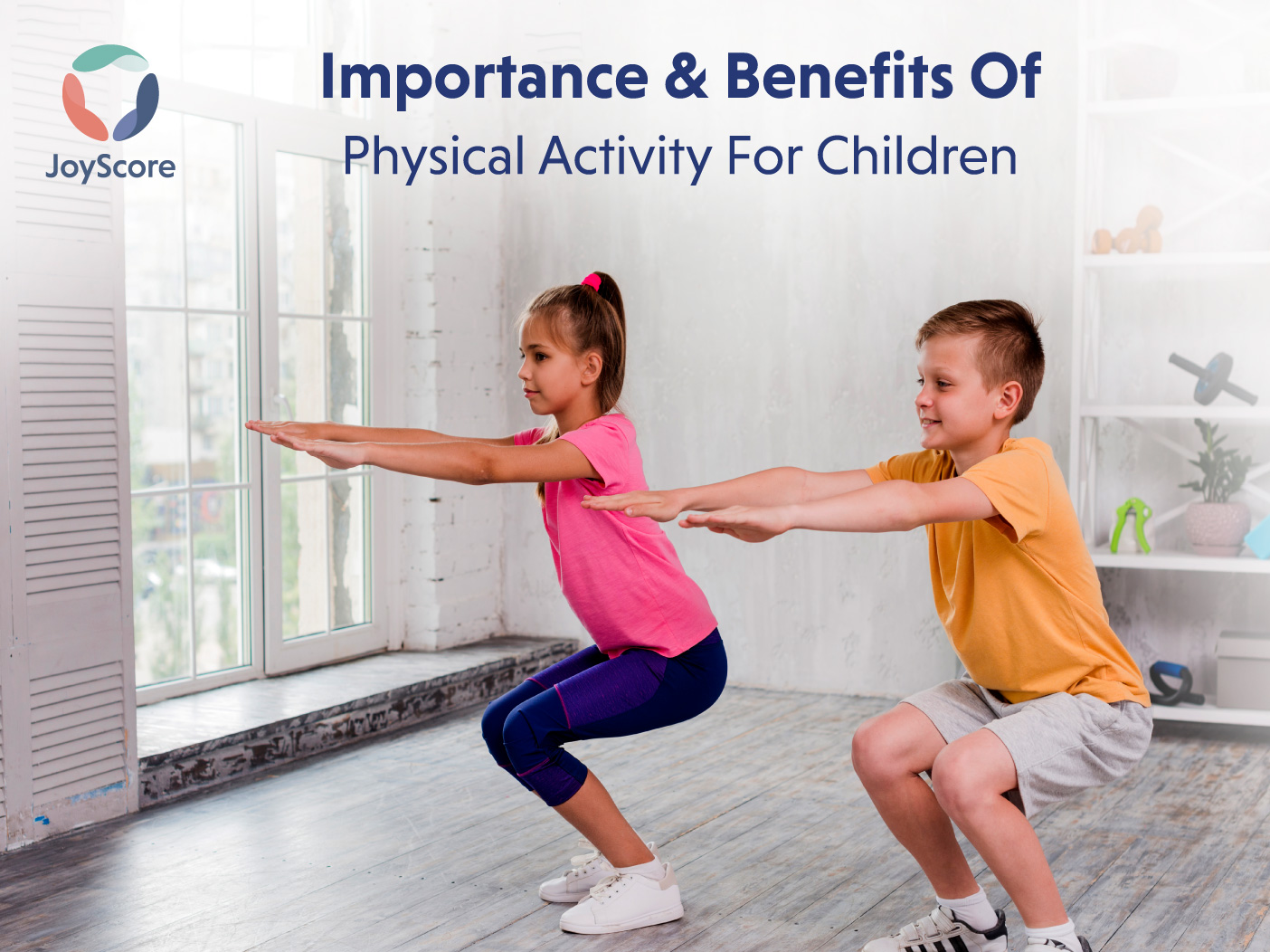 Importance and Benefits of Physical Activity for Children