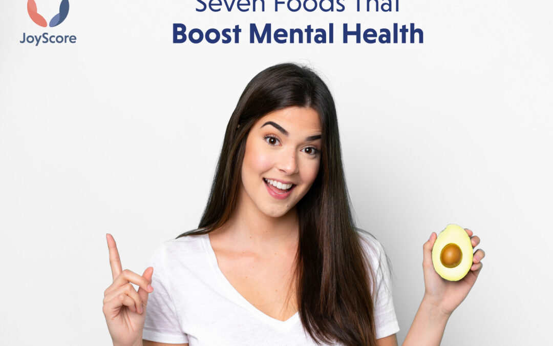 Seven Foods that Boost Mental Health