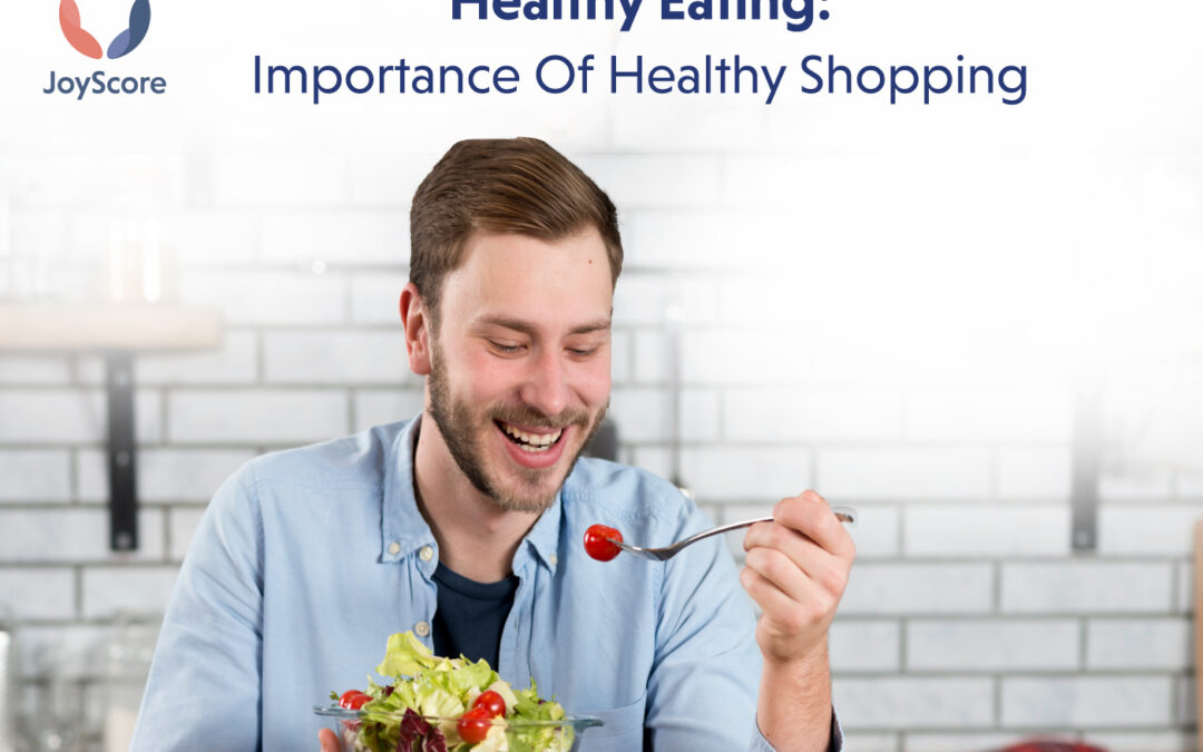 Healthy Eating: Importance of Healthy Shopping