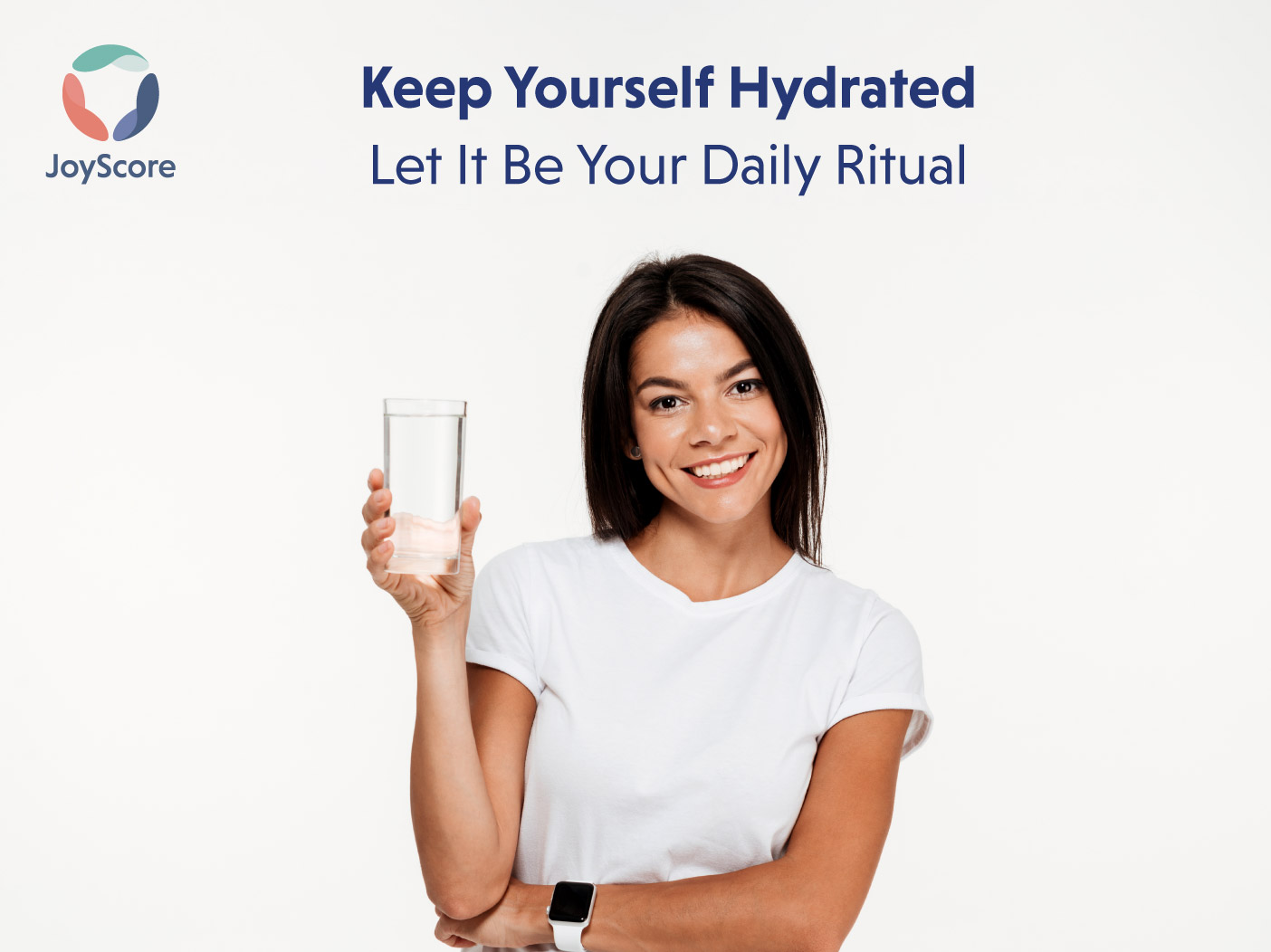 Keep Yourself Hydrated – Let IT Be Your Daily Ritual