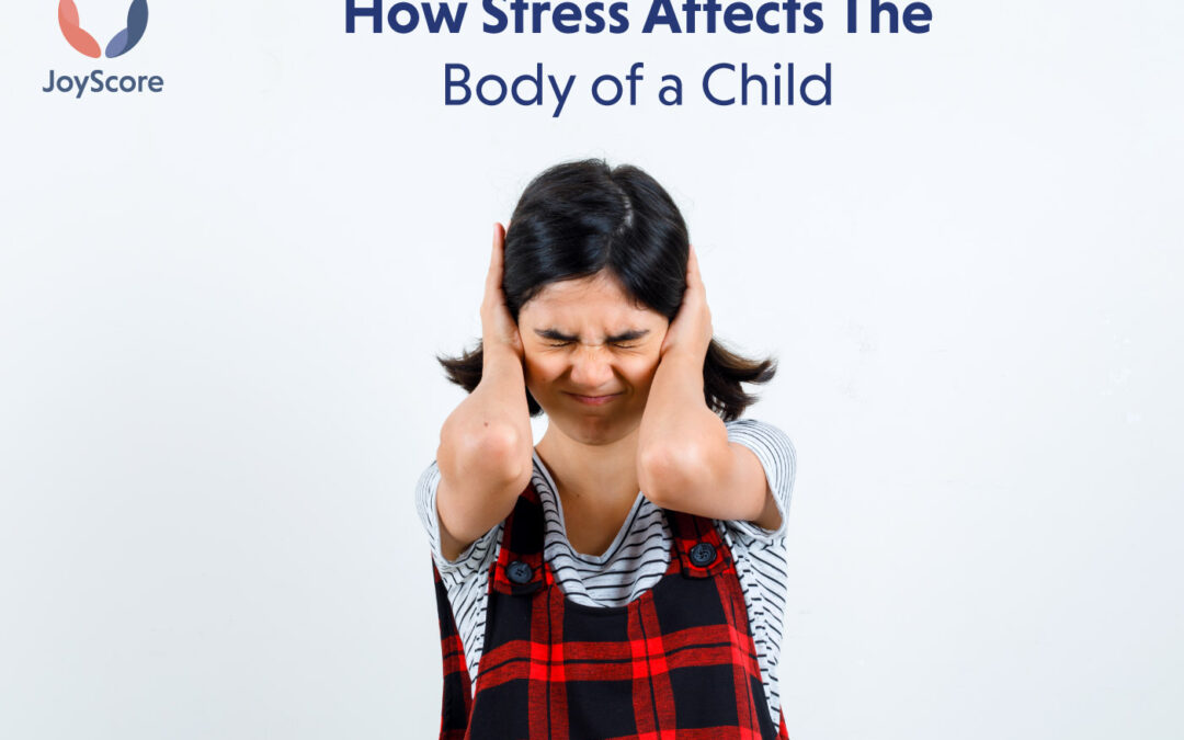 How Stress Affects the Body of a Child