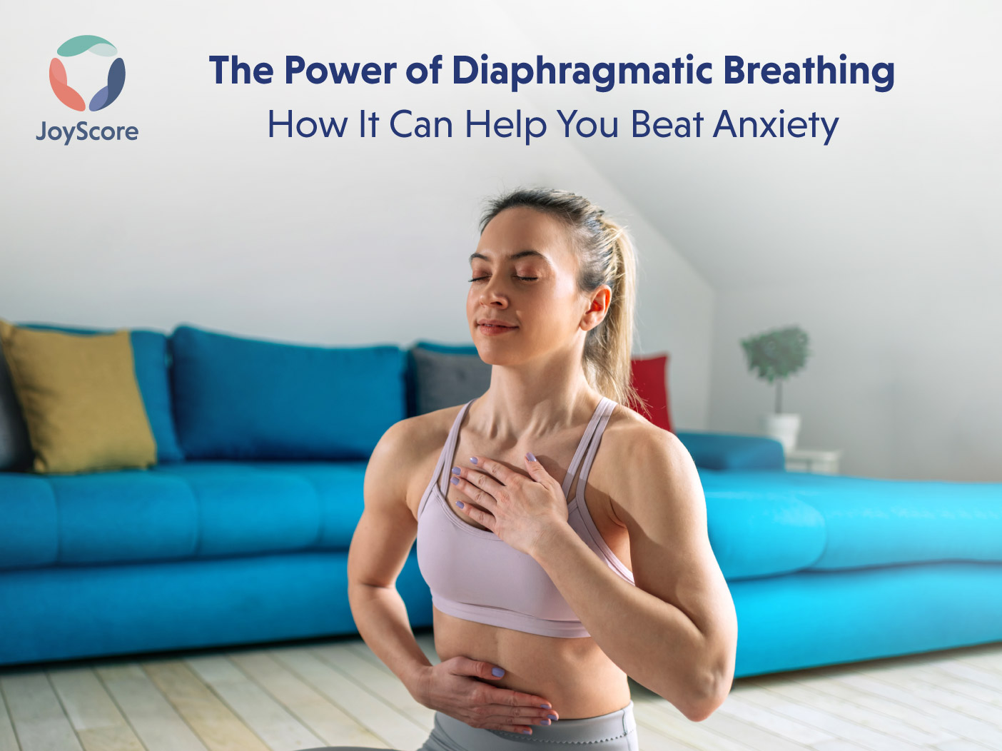 The Power of Diaphragmatic Breathing