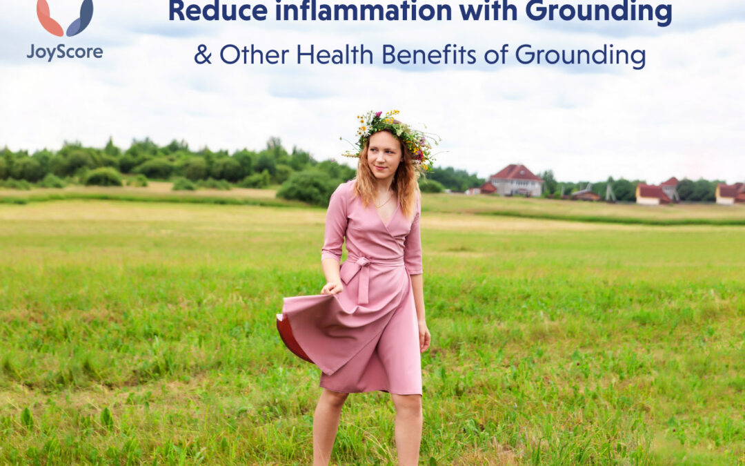 Reduce inflammation with Earthing, aka grounding. Earthing and its health benefits