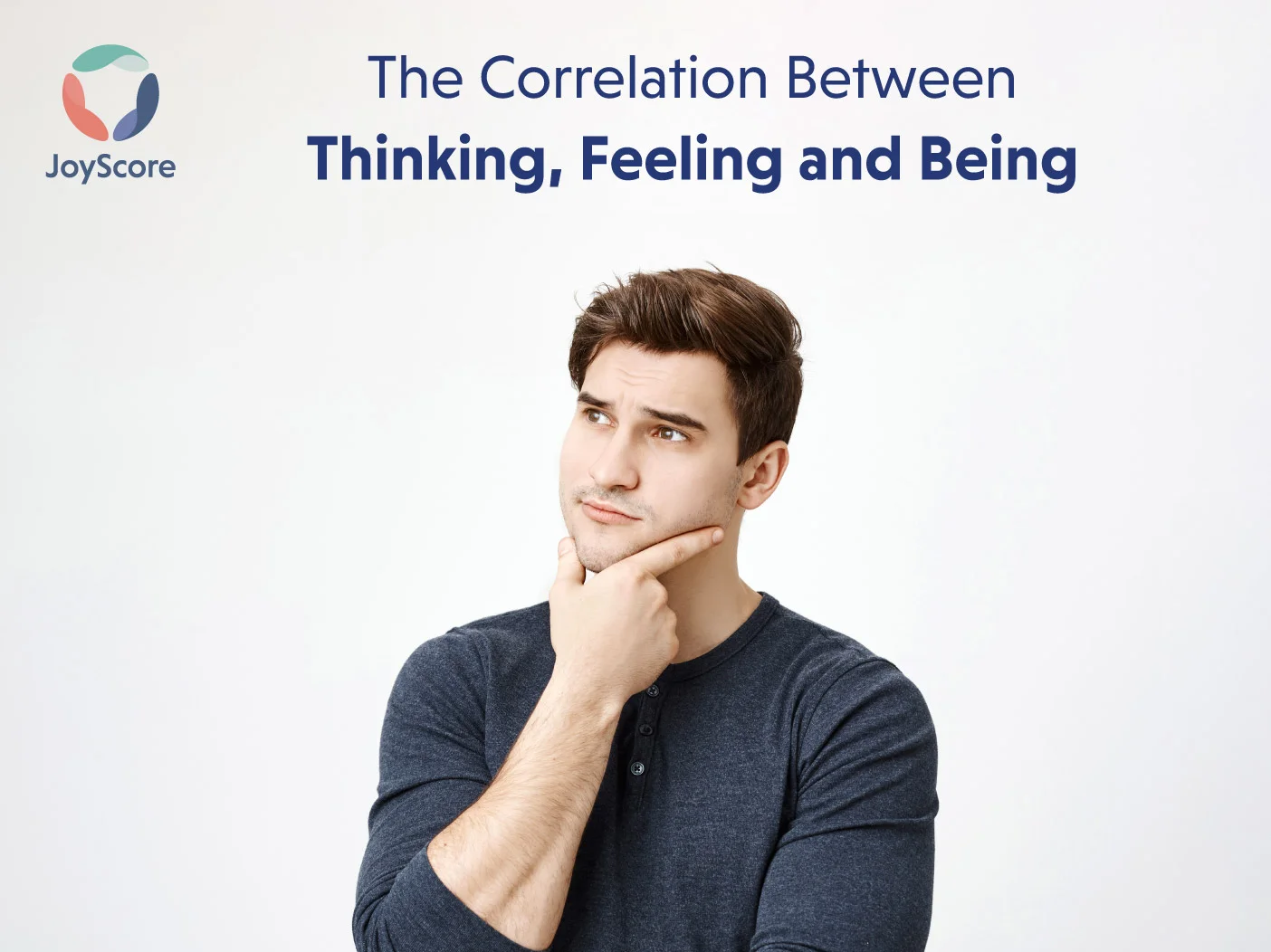The correlation between thinking, feeling and being