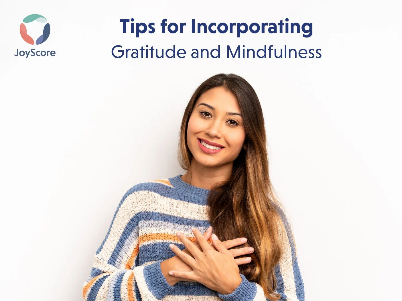 Mastering the Art of Gratitude and Mindfulness: Practical Tips for Incorporating Both in Your Daily Routine