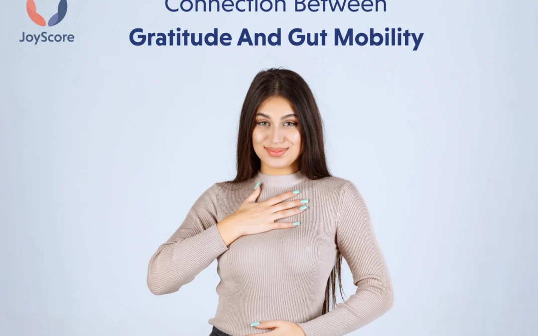 The Connection Between Gratitute And Gut Motility