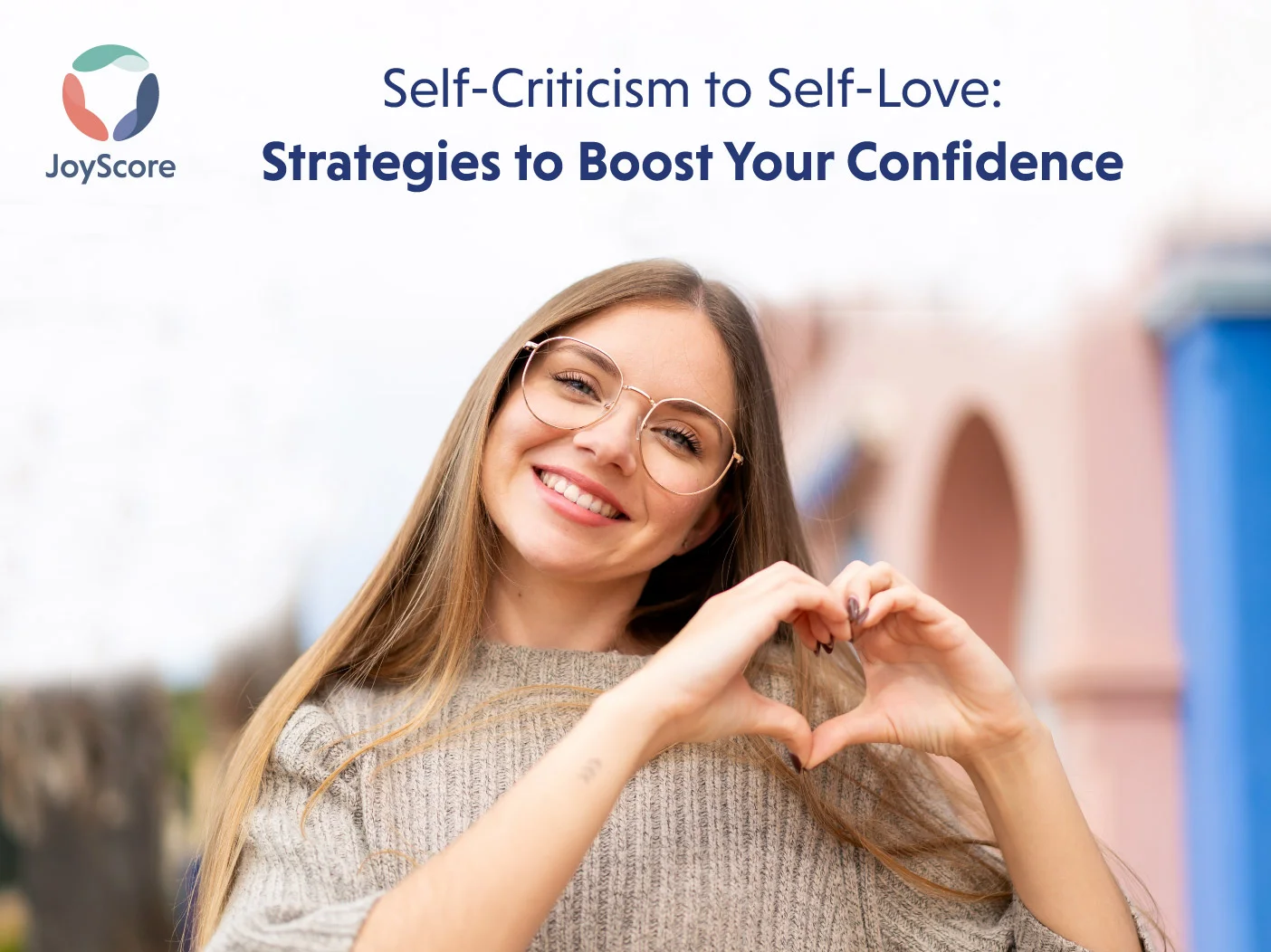 From Self-Criticism to Self-Love: Proven Strategies to Break the Cycle and Boost Your Confidence