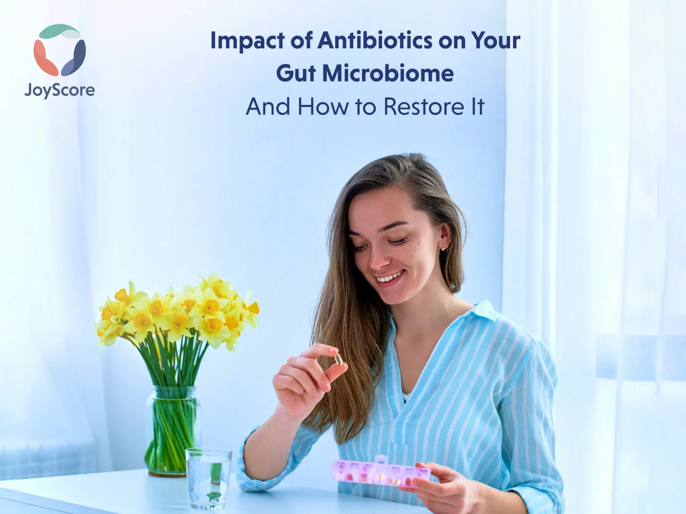 The Impact Of Antibiotics On Your Gut Microbiome