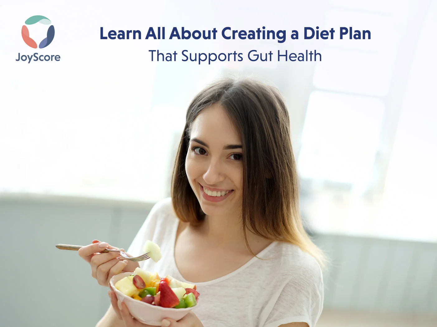 Learn Creating a Diet Plan that Supports Gut Health