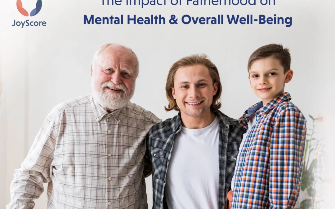 The Impact Of Fatherhood On Mental Health And Overall Well-being