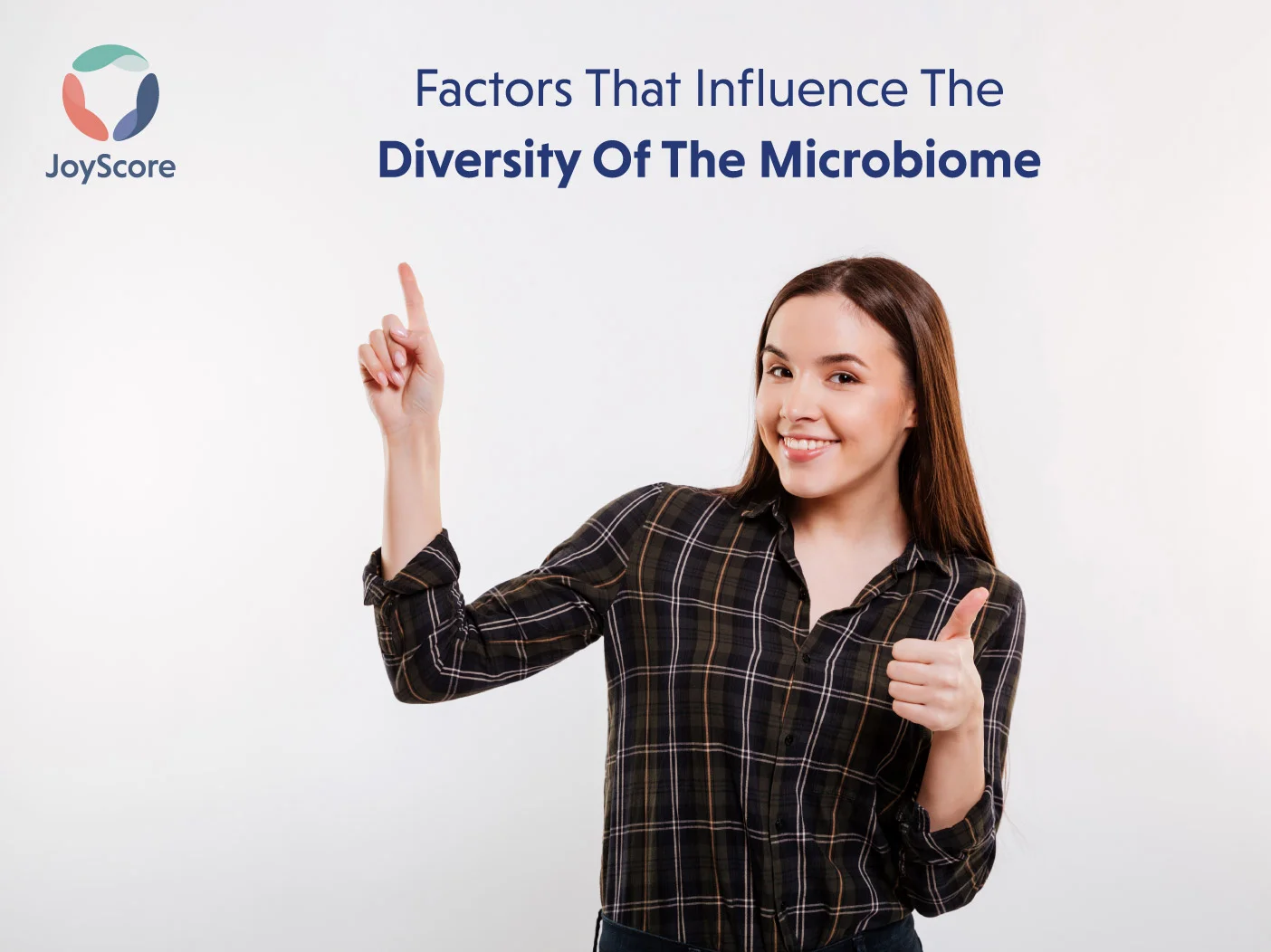FACTORS THAT INFLUENCE THE DIVERSITY OF THE MICROBIOME