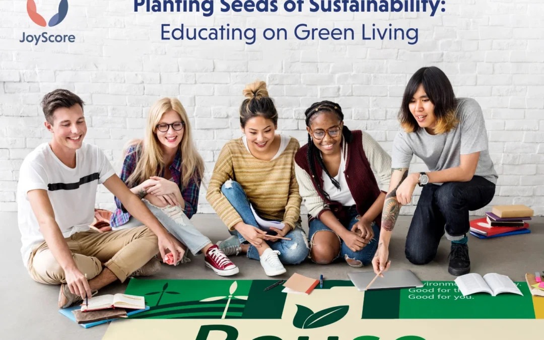 Planting Seeds Of Sustainability: Educating On Green Living