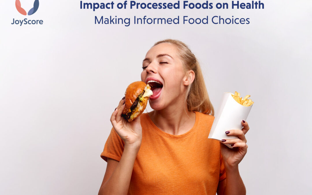 The Impact Of Processed Foods On Health