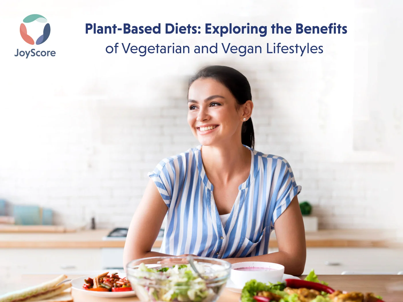 Plant-Based Diets Exploring the Benefits of Vegetarian and Vegan Lifestyles