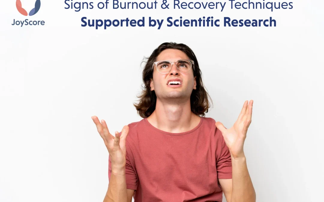 Signals Of Burnout And Recovery Techniques Supported By Scientific Research
