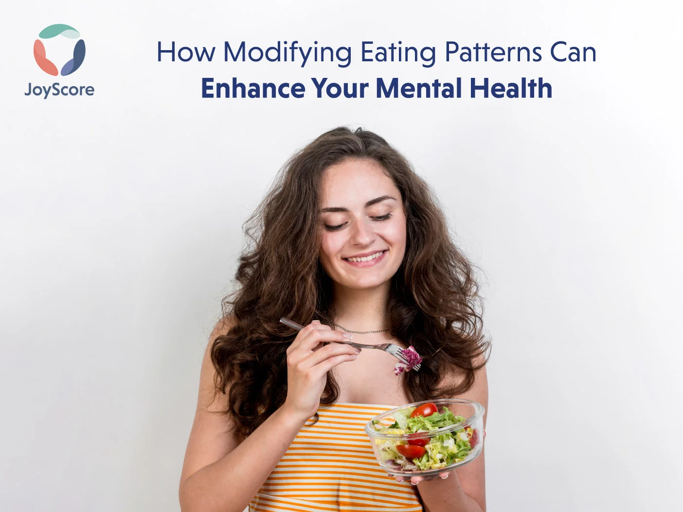 Healthy Eating Patterns Enhance Your Brain Health Joyscore The Joy Of Self Care