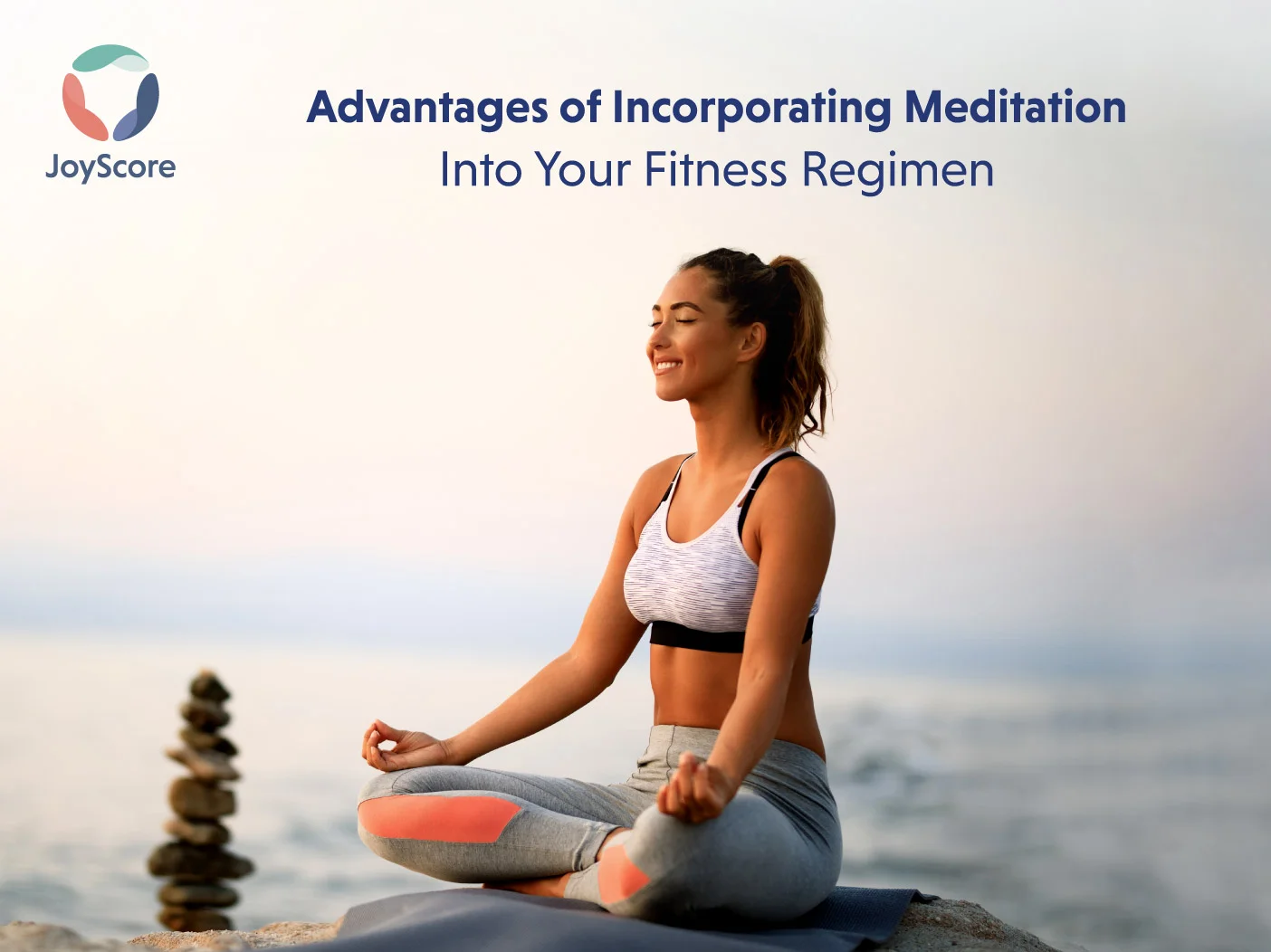 Advantages Of Incorporating Meditation Into Your Fitness Regimen