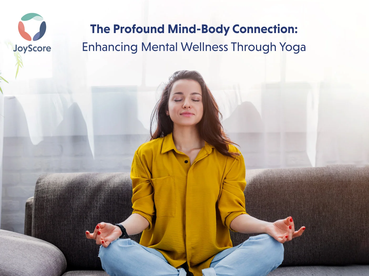 The Profound Mind-Body Connection Enhancing Mental Wellness through Yoga-01