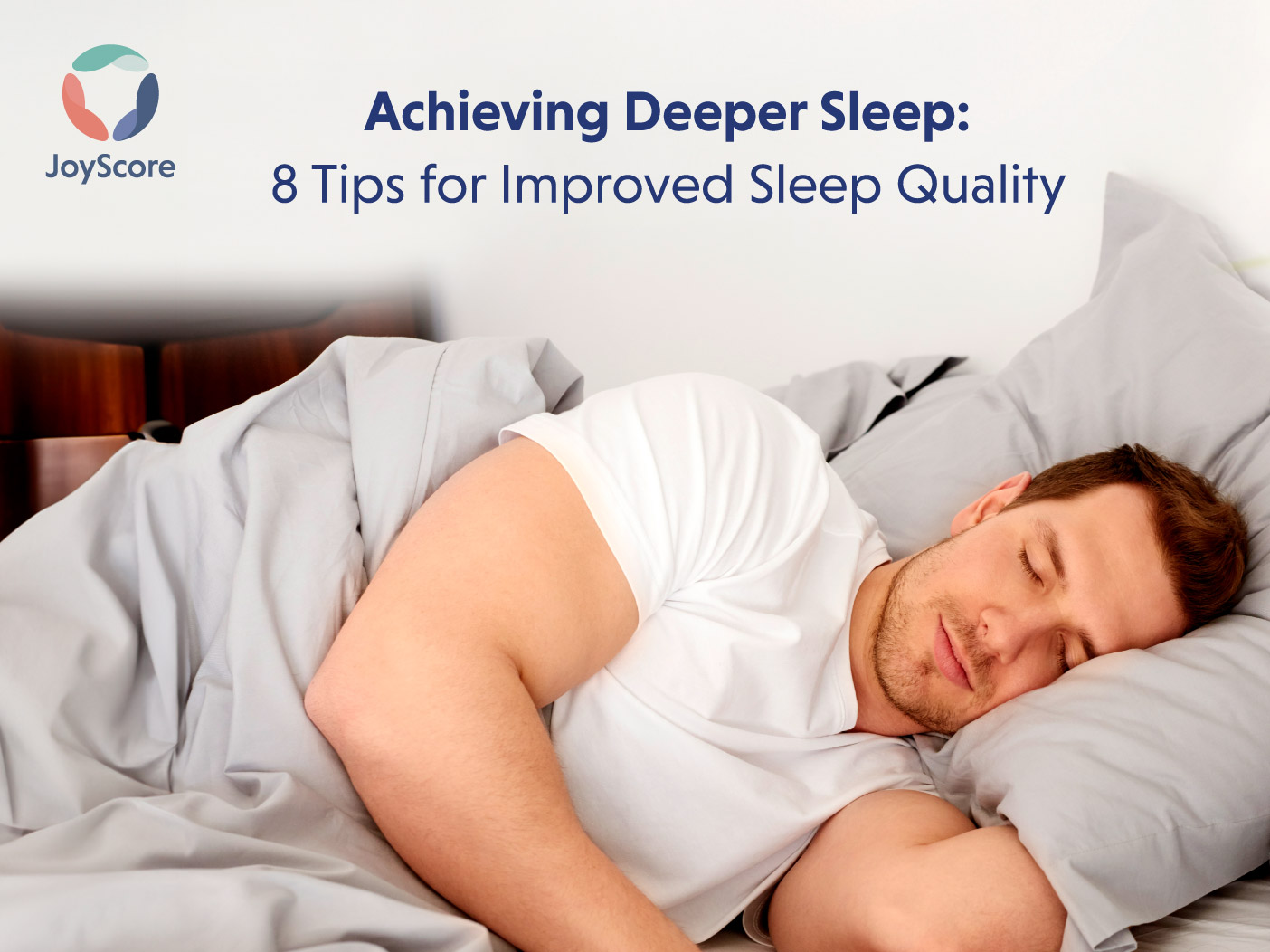 Achieving Deeper Sleep: 8 Practical Tips for Improved Sleep Quality