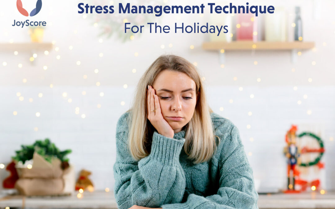 Stress Management Techniques for the Holidays
