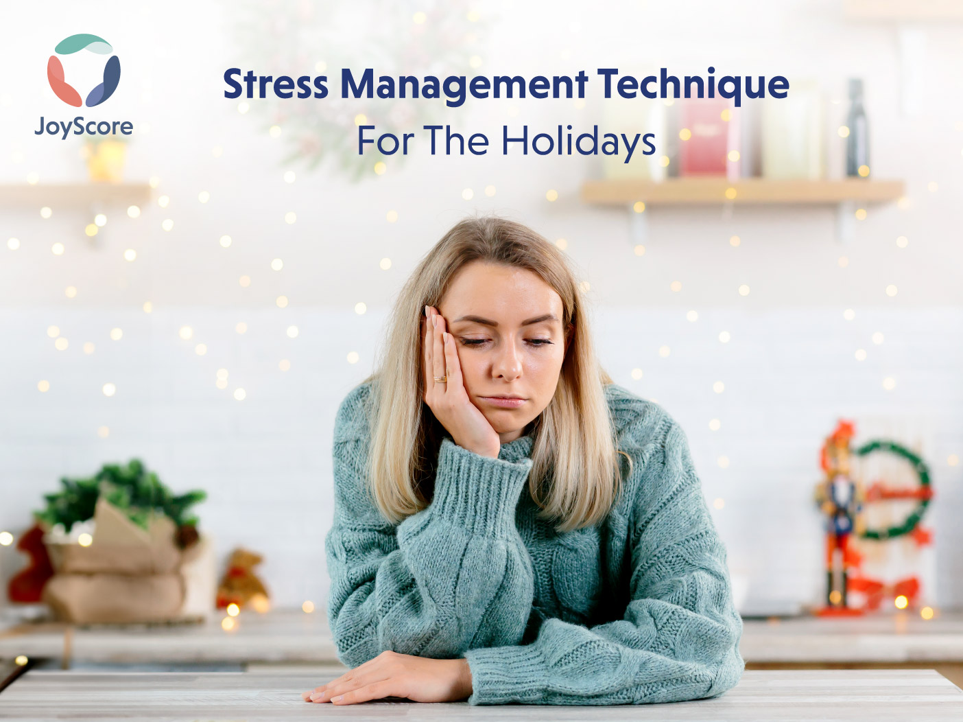 Stress Management Techniques for the Holidays