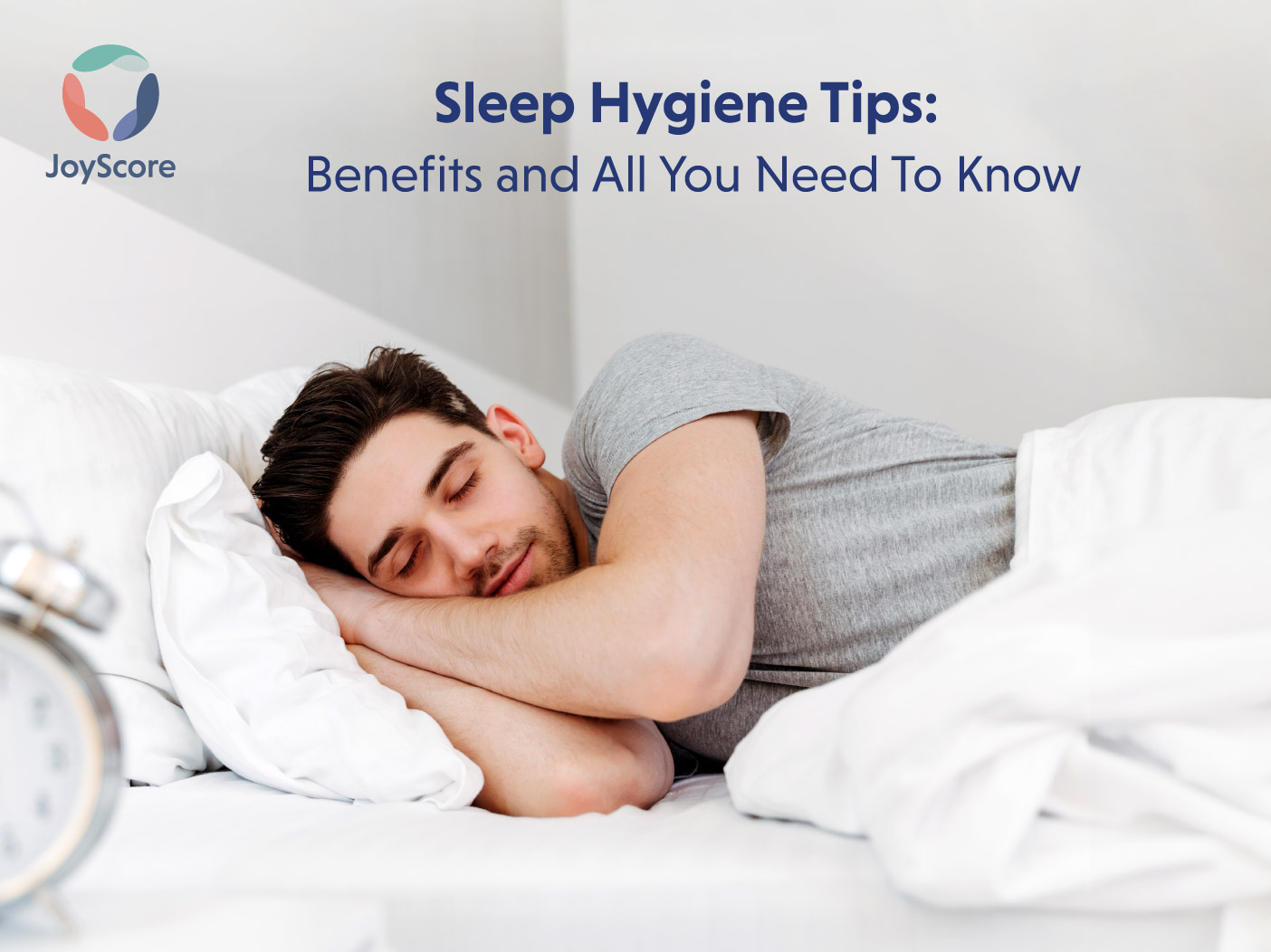 Sleep Hygiene Tips:Benefits and All You Need to Know About It
